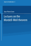 Lectures on the Mordell-Weil Theorem