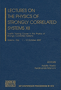 Lectures on the Physics of Strongly Correlated Systems XII: Twelfth Training Course in the Physics of Strongly Correlated Systems