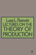 Lectures on the Theory of Production