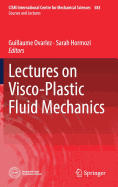 Lectures on Visco-Plastic Fluid Mechanics