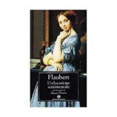 L'Educazione Sentimentale - Flaubert, Gustave