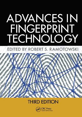 Lee and Gaensslen's Advances in Fingerprint Technology - Ramotowski, Robert (Editor)