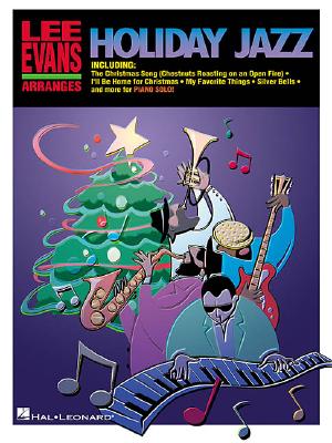Lee Evans Arranges Holiday Jazz - Evans, Lee