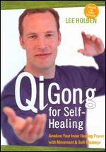 Lee Holden: Qi Gong for Self-Healing - Kevin Painchaud