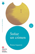 Leer en Espanol - lecturas graduadas: Sonar un crimen + CD