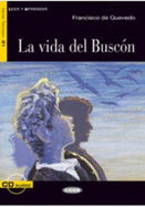 Leer y aprender: La vida del Buscon + CD
