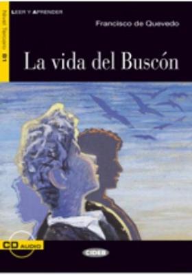 Leer y aprender: La vida del Buscon + CD - Quevedo, Francisco de