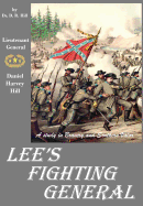 Lee's Fighting General: A Study of Bravery and Southern Valor