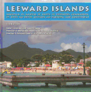 Leeward Islands: Anguilla, St. Martin, St. Barts, St. Eustatius, Guadeloupe, St. Kitts and Nevis, Antigua and Barbuda, and Montserrat