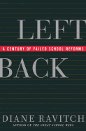 Left Back: A Century of Failed School Reforms