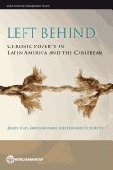 Left behind: chronic poverty in Latin America and the Caribbean