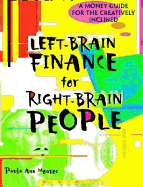 Left-Brain Finance for Right-Brain People: A Money Guide for the Creativity Inclined