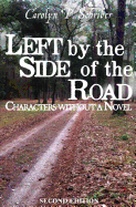 Left by the Side of the Road: Characters Without a Novel