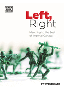 Left, Right: Marching to the Beat of Imperial Canada