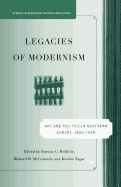 Legacies of Modernism: Art and Politics in Northern Europe, 1890-1950