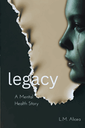 Legacy: A Bipolar Story