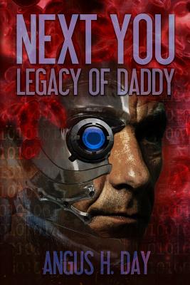 Legacy of Daddy: A Next You Novel - Greene, Laurie (Editor), and Day, Angus H