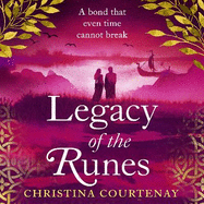 Legacy of the Runes: The spellbinding conclusion to the adored Runes series