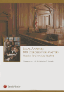 Legal Analysis: 100 Exercises for Mastery, Practice for Every Law Student