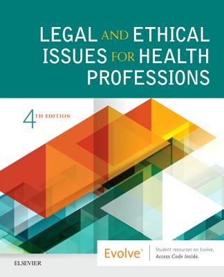 Legal and Ethical Issues for Health Professions - Elsevier