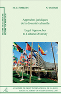 Legal Approaches to Cultural Diversity/Approches Juridiques de La Diversite Culturelle