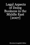 Legal Aspects of Doing Business in the Middle East [2007]