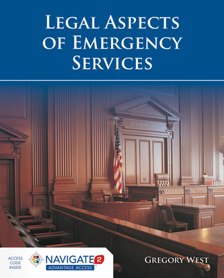 Legal Aspects of Emergency Services - West, Gregory