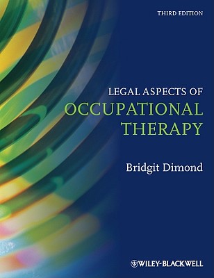 Legal Aspects of Occupational Therapy - Dimond, B