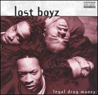 Legal Drug Money - Lost Boyz