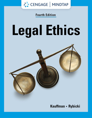 Legal Ethics - Rybicki, Erin, and Kauffman, Kent