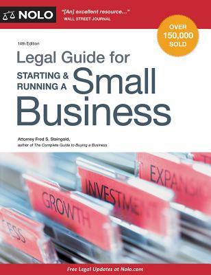 Legal Guide for Starting & Running a Small Business - Steingold, Fred S, Attorney