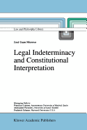 Legal Indeterminacy and Constitutional Interpretation