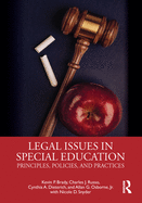 Legal Issues in Special Education: Principles, Policies, and Practices