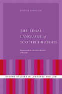 Legal Language of Scottish Burghs: Standardization and Lexical Bundles (1380-1560)