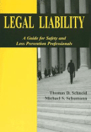 Legal Liability: A Guide for Safety and Loss Prevention Professionals