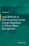 Legal Methods of Mainstreaming Climate Change Adaptation in Chinese Water Management
