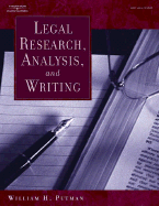 Legal Research, Analysis, and Writing - Putman, William H