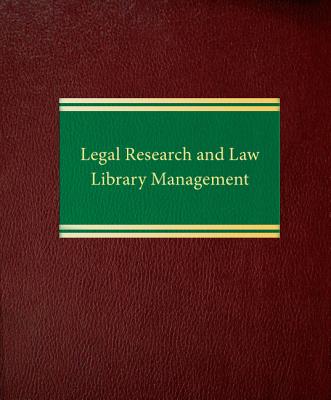 Legal research and law library management - Marke, Julius J., and Sloane, Richard