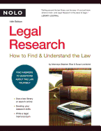 Legal Research: How to Find & Understand the Law - Elias, Stephen, and Levinkind, Susan, and Stim, Richard, Attorney (Editor)