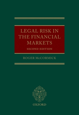 Legal Risk in the Financial Markets - McCormick, Roger