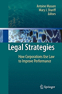 Legal Strategies: How Corporations Use Law to Improve Performance