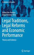 Legal Traditions, Legal Reforms and Economic Performance: Theory and Evidence