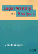 Legal Writing and Analysis - Edwards, Linda Holdeman