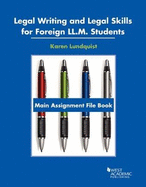 Legal Writing and Legal Skills for Foreign LL.M. Students: Main Assignment File Book