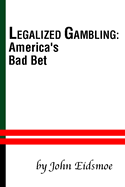 Legalized Gambling: America's Bad Bet