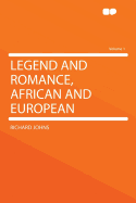 Legend and Romance, African and European Volume 1