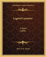Legend Laymore: A Poem (1890)