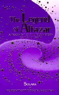 Legend of Altazar: A Fragment of the True History of Planet Earth - Solara, and Hermit