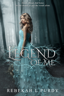 Legend of Me - Purdy, Rebekah L