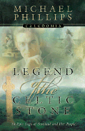 Legend of the Celtic Stone - Phillips, Michael R (Introduction by)